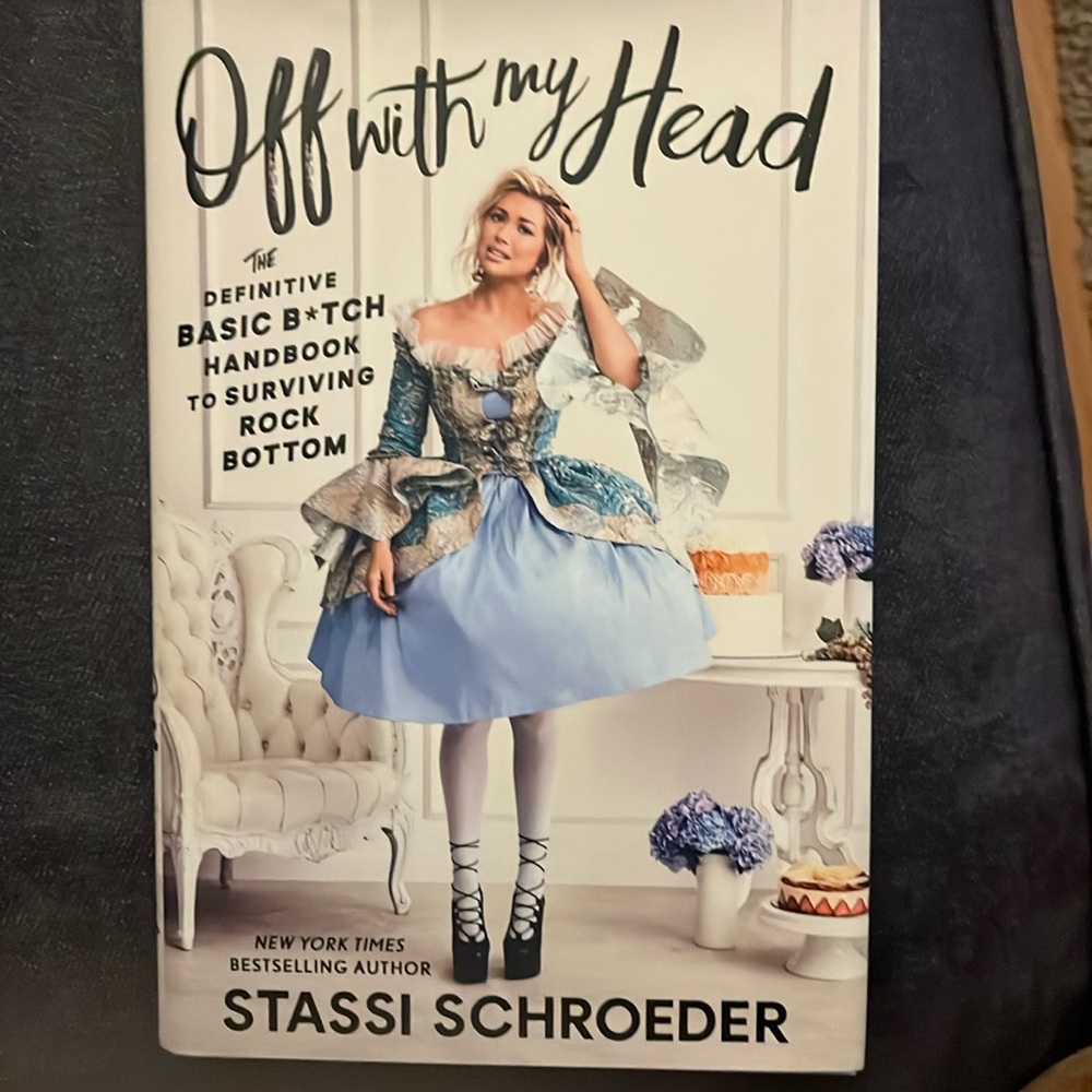 Off with my Head  hard cover book (Stassi Schroeder)